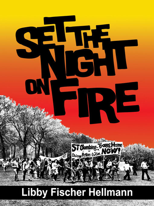 Title details for Set the Night on Fire by Libby Fischer Hellmann - Available